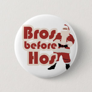 Bros Before Hos Santa 6 Cm Round Badge