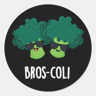 Bros-coli Funny Veggie Broccoli Pun Dark BG Classic Round Sticker