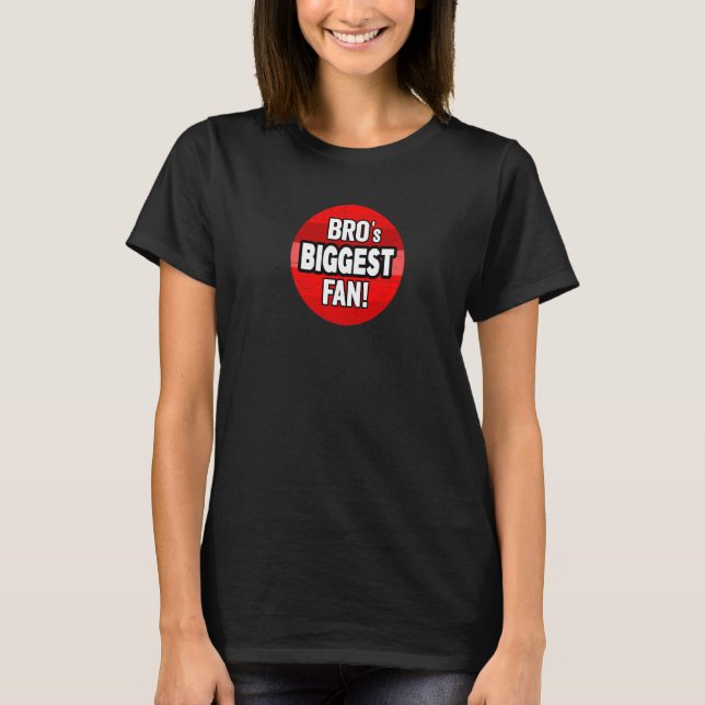 Bro's Family Big Little Brother's Biggest Fan T-Shirt (Front)