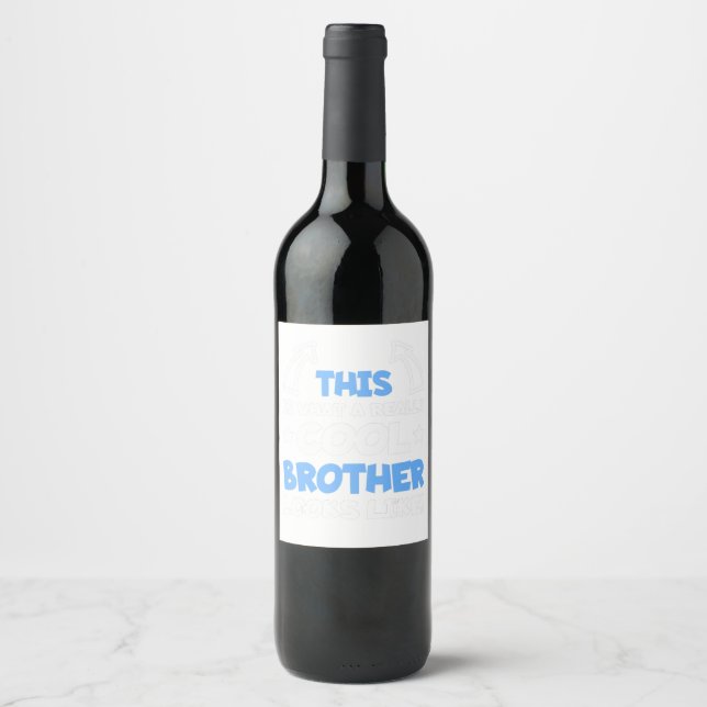 Brother 2021 funny gift for really cool brothers wine label (Front)