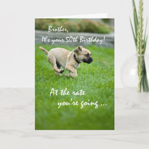 Brother, 50th Birthday Puppy Running Card