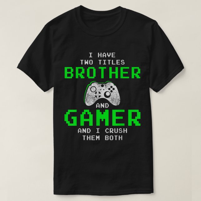 Brother and Gamer Retro Pixel Design T-Shirt (Design Front)
