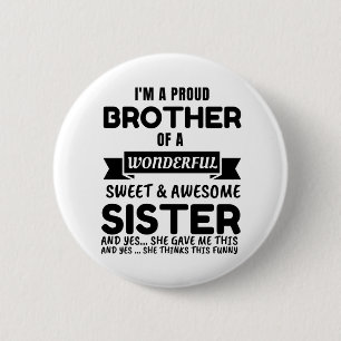 Brother And His Awesome Sister 6 Cm Round Badge