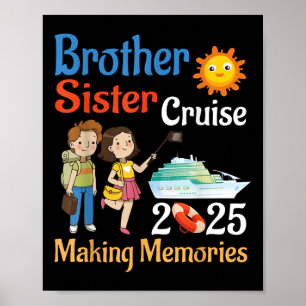 Brother And Sister Cruise 2025 Trip Making Memorie Poster