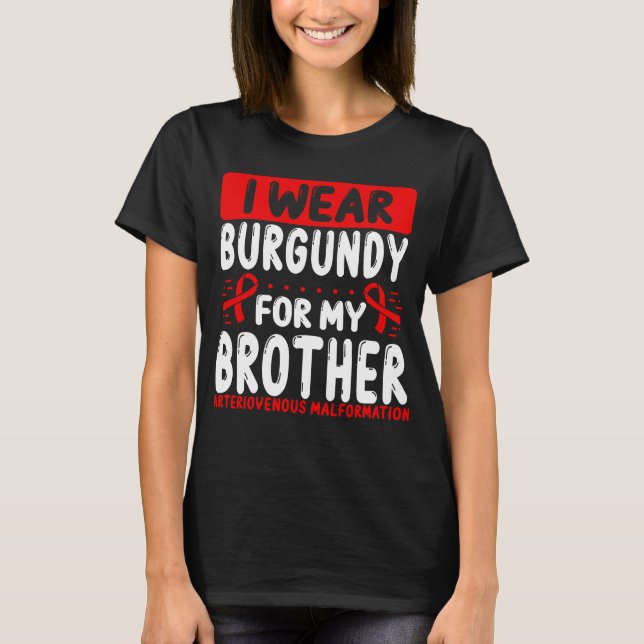 Brother Arteriovenous Malformation Awareness T-Shirt (Front)