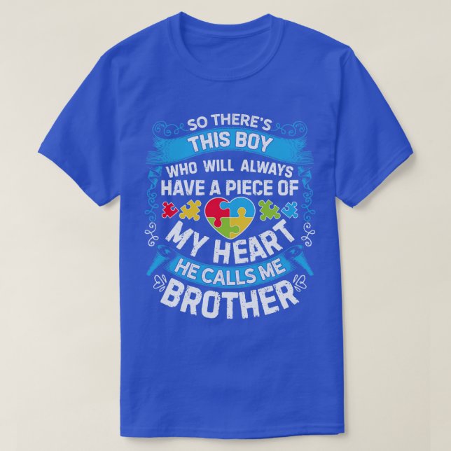 Brother Autism for Men Women Boys Girls Kids Teach T-Shirt (Design Front)