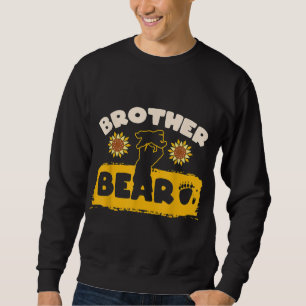 Brother Bear Siblings Sister Bro Sis Sunflower Flo Sweatshirt