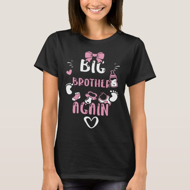 Brother Big Brother Again  Baby Girl Sayings T-Shirt (Front)