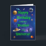 Brother Birthday Best in the Universe  Card<br><div class="desc">Give your space loving brother the best birthday card ever! Tell your mum that he is the best brother in the universe. A space scene with all the planets and the moon aligning to wish a very happy birthday.</div>