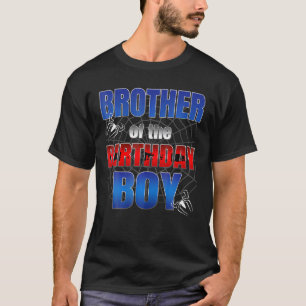 Brother Birthday Boy Spider Web Birthday Party Dec T-Shirt