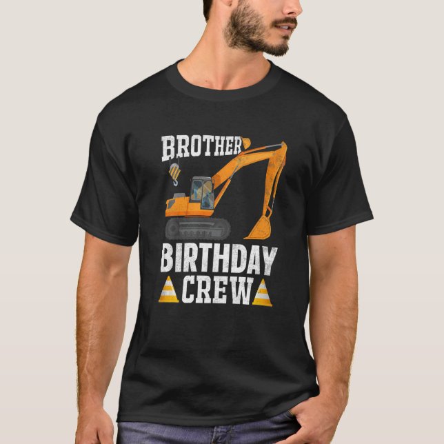 Brother Birthday Crew  Construction Birthday Party T-Shirt (Front)