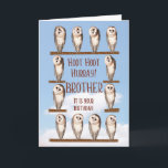 Brother Birthday, Curious Owls Card<br><div class="desc">Owl birthday card for a brother. Curious owls turning their heads to look at you and asking 'Who has a birthday today?'. A funny birthday card for anybody who likes owls. The owls shown are barn owls.</div>
