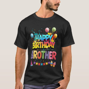 Brother Birthday for You Bruh Party Kids, Adults T-Shirt