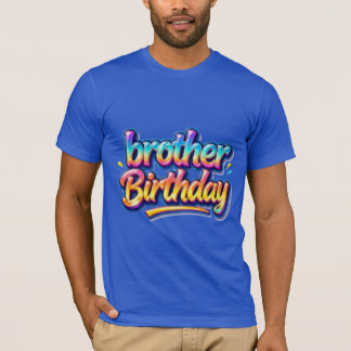 Brother Birthday Gift Colourful Rainbow Text T-Shirt
