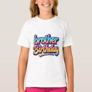 Brother Birthday Gift Colourful Rainbow Text T-Shirt