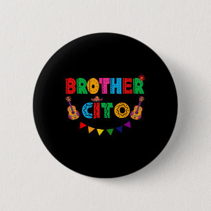 Brother Cito Cinco De Mayo Mexican Party Fiesta Me 6 Cm Round Badge