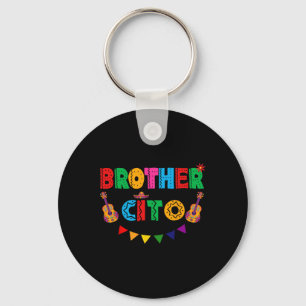 Brother Cito Cinco De Mayo Mexican Party Fiesta Me Key Ring