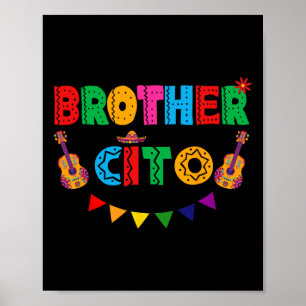 Brother Cito Cinco De Mayo Mexican Party Fiesta Me Poster