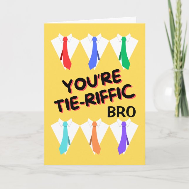 Brother Father's Day Tie-riffic Shirts and Ties Card (Front)