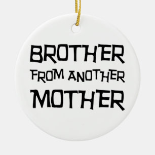 Brother From Another Mother Ceramic Tree Decoration
