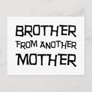 Brother From Another Mother Postcard