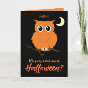 Brother Halloween Who gives a Hoot Owl Humour Card
