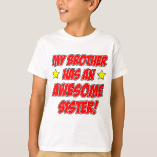Brother Has An Awesome Sister T-Shirt