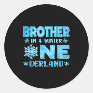 Brother In A Winter Onederland Bday Girl Sweet Sno Classic Round Sticker