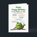 Brother-in-Law, Birthday, Frog Jokes Card<br><div class="desc">A funny birthday card for your brother-in-law. Lots of really bad frog jokes. A cool frog puts his thumb up to show he likes the jokes. give a laugh as well as a cool birthday card.</div>