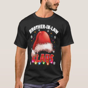 Brother In Law Claus Santa Hat Christmas Matching T-Shirt