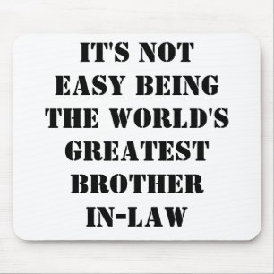 Brother-In-Law Mouse Mat