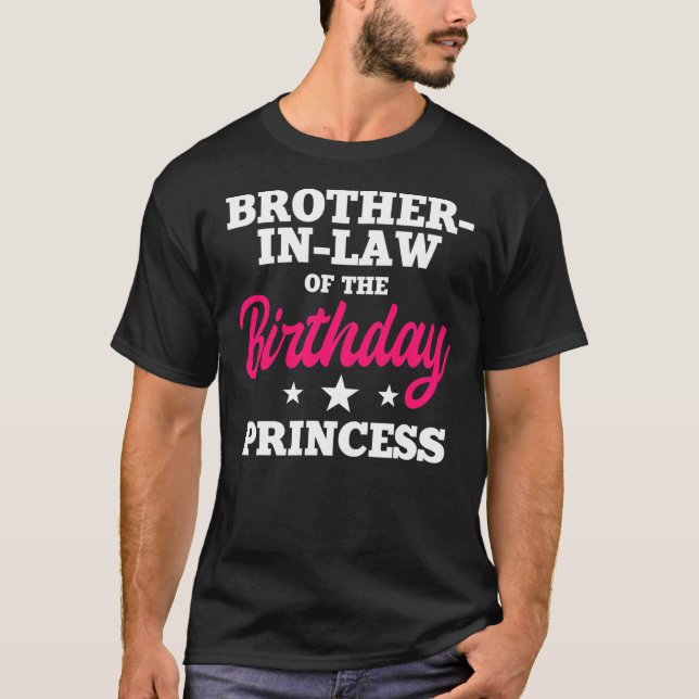 Brother In Law of the Birthday Princess Party T-Shirt (Front)