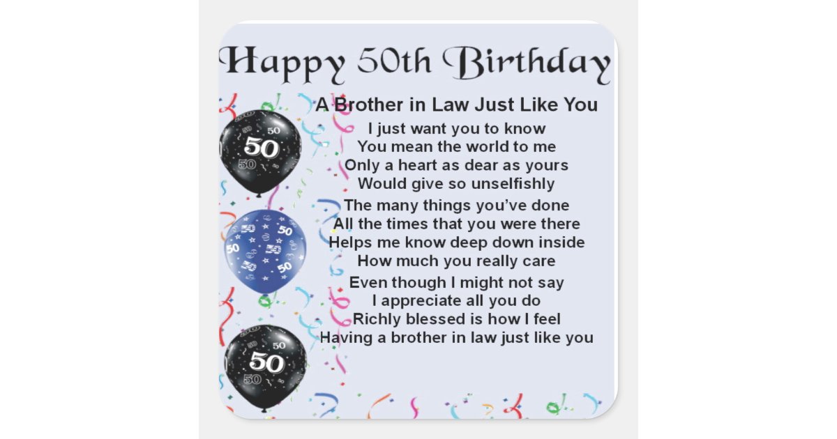 Brother in Law Poem 50th Birthday Square Sticker | Zazzle.co.uk