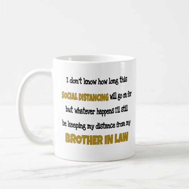  Brother in Law Social Distancing  Coffee Mug (Left)