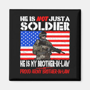 Brother-In-Law Soldier Proud Army Brother-In-Law Magnet