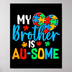 Brother is au-Some Autism Awareness Acceptance Poster