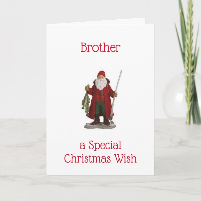 "BROTHER"  ***KEEP IT REEL** FOR FISHERMAN'S WISH HOLIDAY CARD (Front)