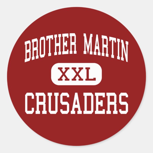 Brother Martin - Crusaders - High - New Orleans Classic Round Sticker (Front)