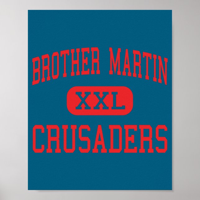 Brother Martin Crusaders High New Orleans  Poster (Front)
