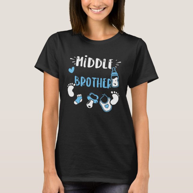 Brother Middle Brother  Baby Boy Sayings T-Shirt (Front)