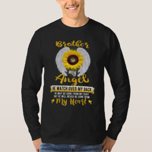 Brother My Angel He Watch Over My Back Missed In M T-Shirt