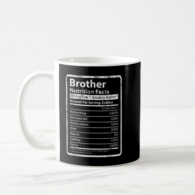 Brother Nutrition Facts Father's Day Gift for Funn Coffee Mug (Left)