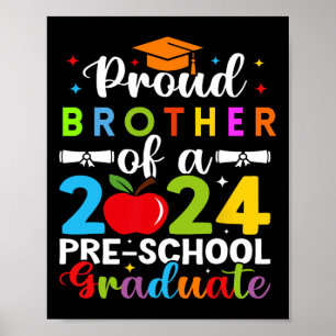 Brother Of 2024 Pre-school Graduate Graduation Pre Poster