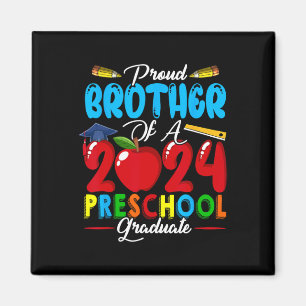 Brother Of A 2024 Preschool Graduate Family Kids L Magnet