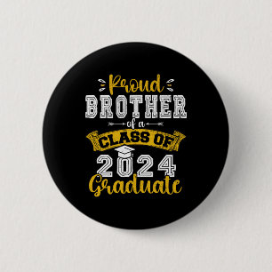 Brother Of A Cl Of 2024 Graduate Funny Senior 2024 6 Cm Round Badge