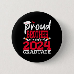 Brother Of A Cl Of 2024 Graduate Senior Graduation 6 Cm Round Badge