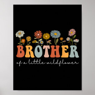 Brother of A Little Wildflower Birthday Girls Poster