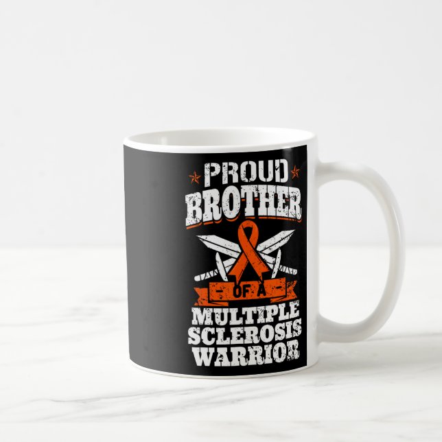 Brother Of A Multiple Sclerosis Warrior Ms Awarene Coffee Mug (Right)
