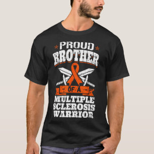 Brother Of A Multiple Sclerosis Warrior Ms Awarene T-Shirt