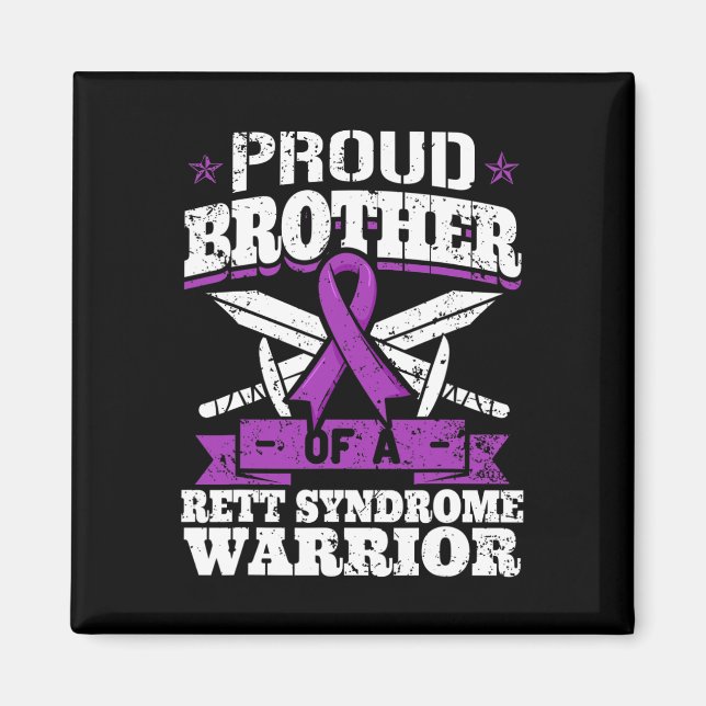 Brother Of A Rett Syndrome Warrior Rtt Awareness B Magnet (Front)